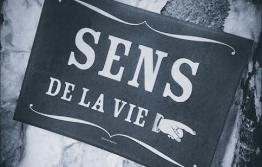 Le Sens de la Vie